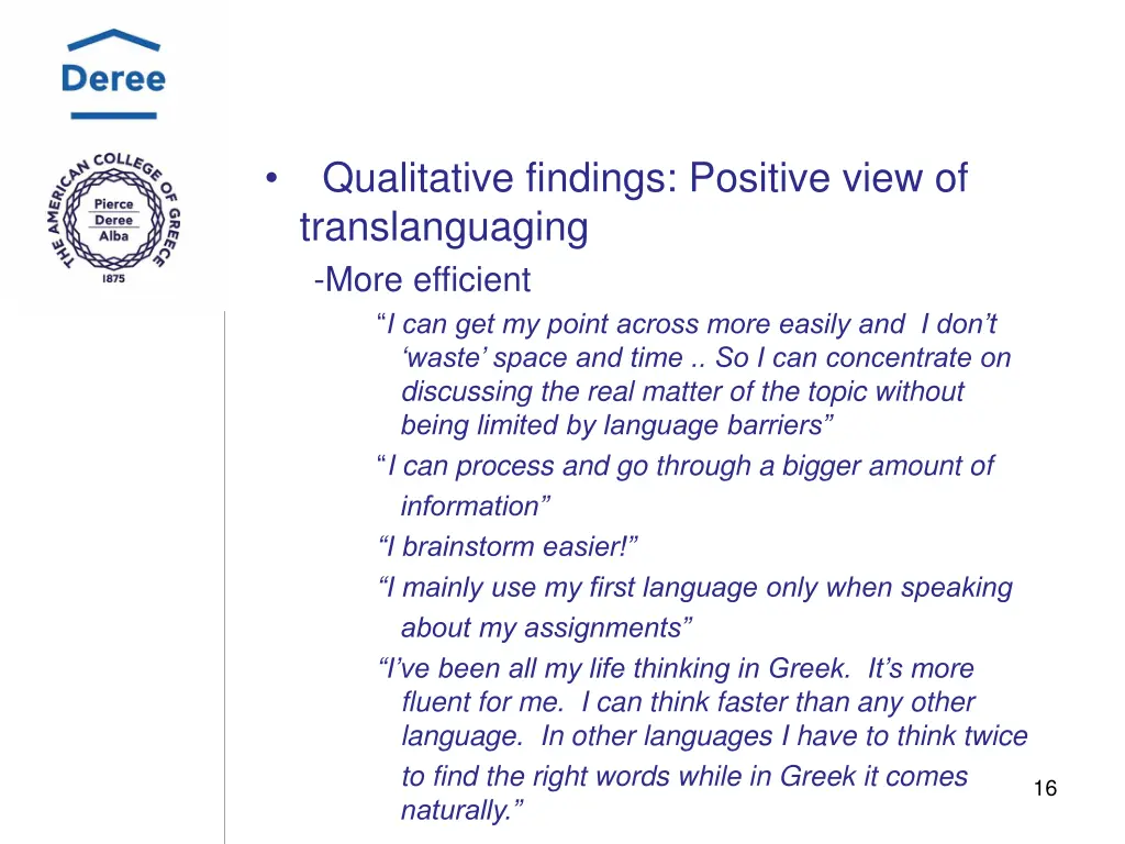 qualitative findings positive view