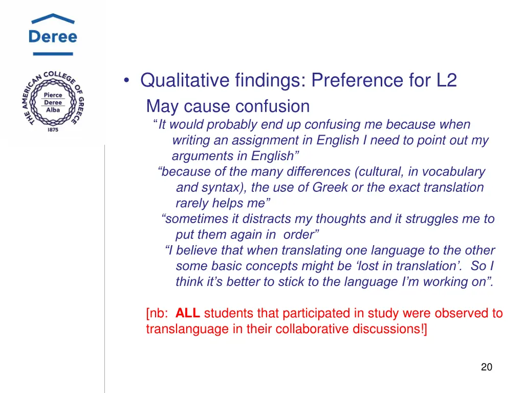 qualitative findings preference for l2 may cause