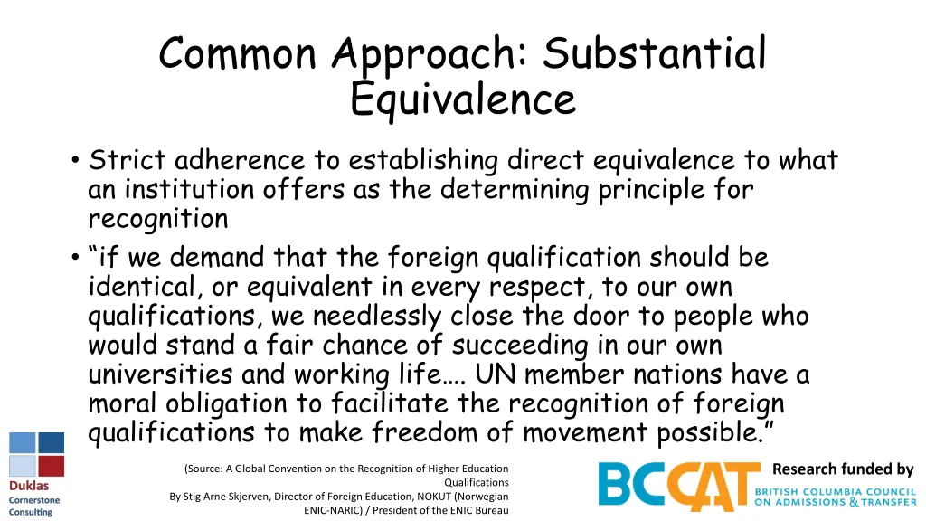common approach substantial equivalence strict