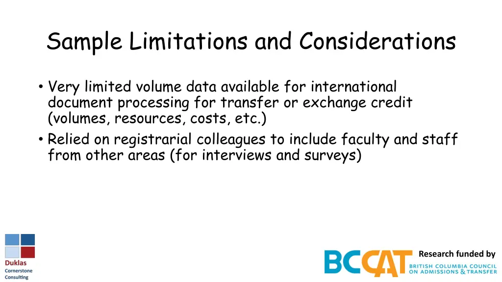 sample limitations and considerations