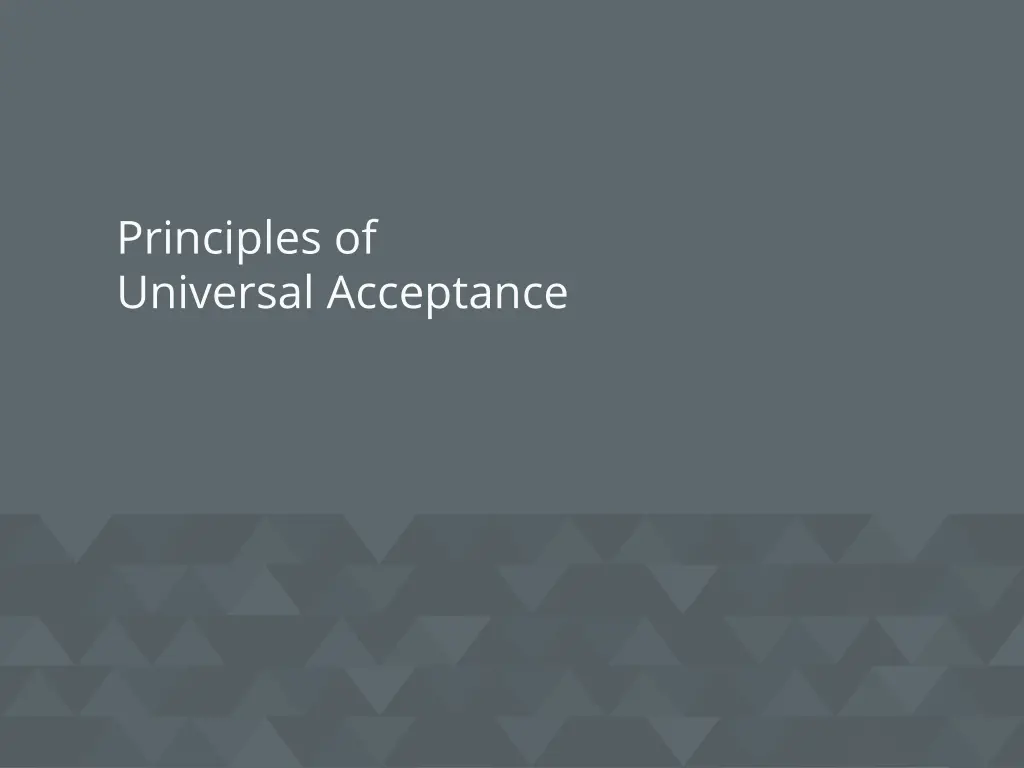 principles of universal acceptance