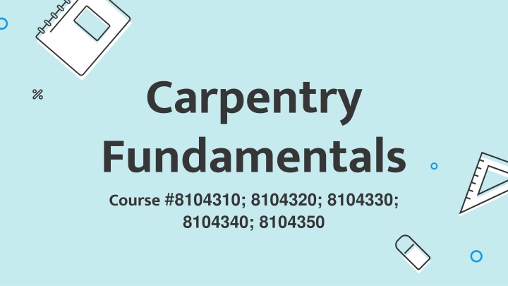 carpentry fundamentals course 8104310 8104320