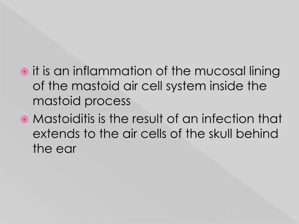 it is an inflammation of the mucosal lining