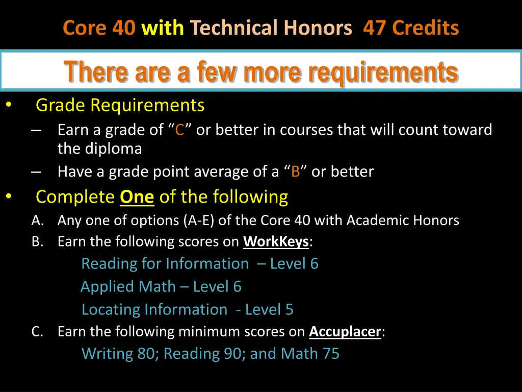 core 40 with technical honors 47 credits there