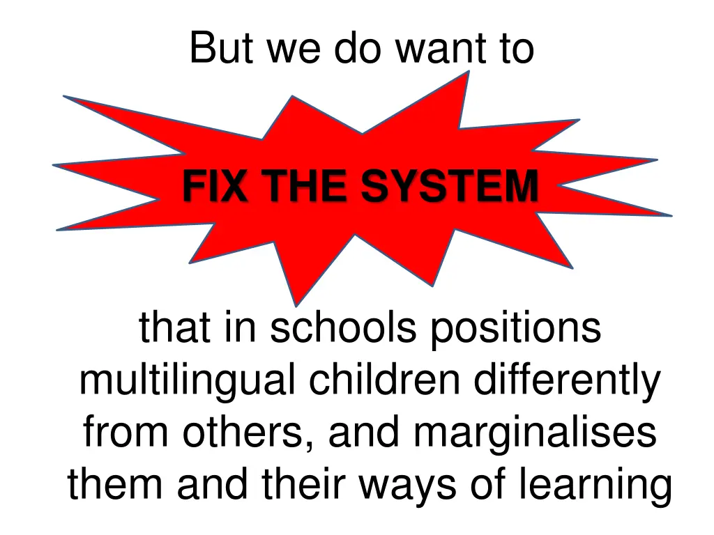 but we do want to