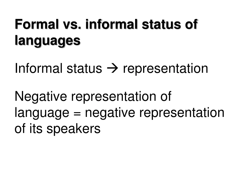 formal vs informal status of languages