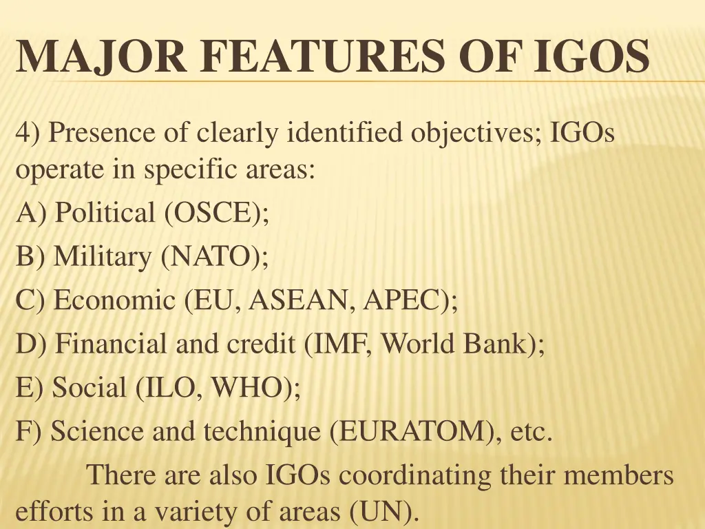 major features of igos 4