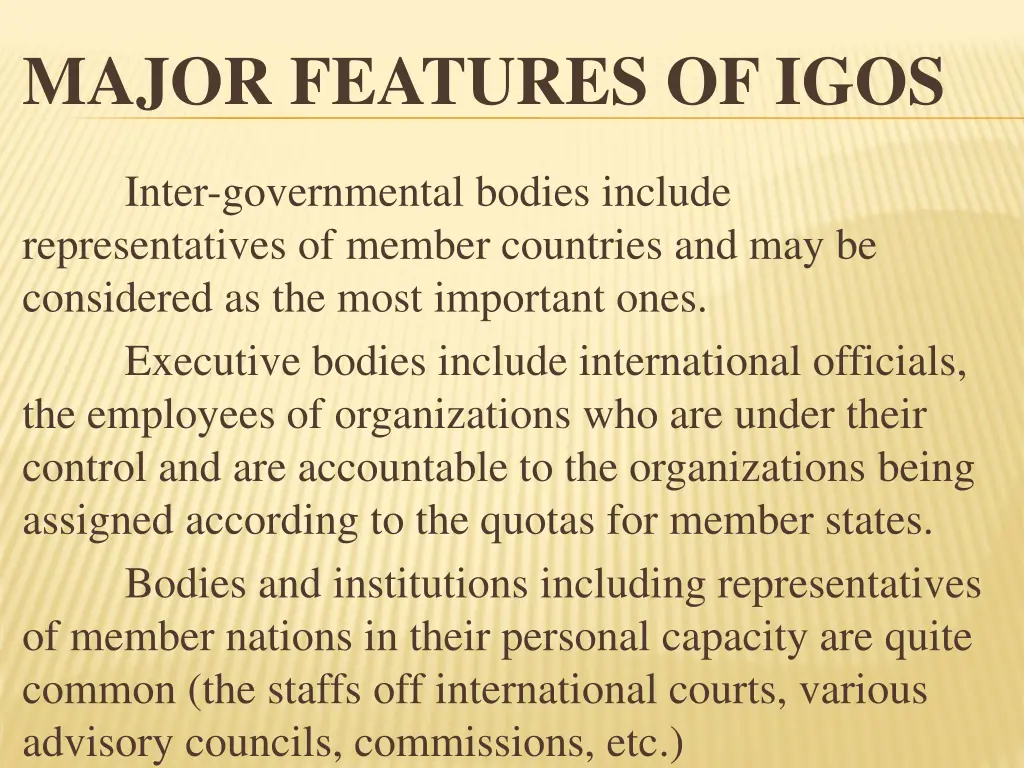 major features of igos 9