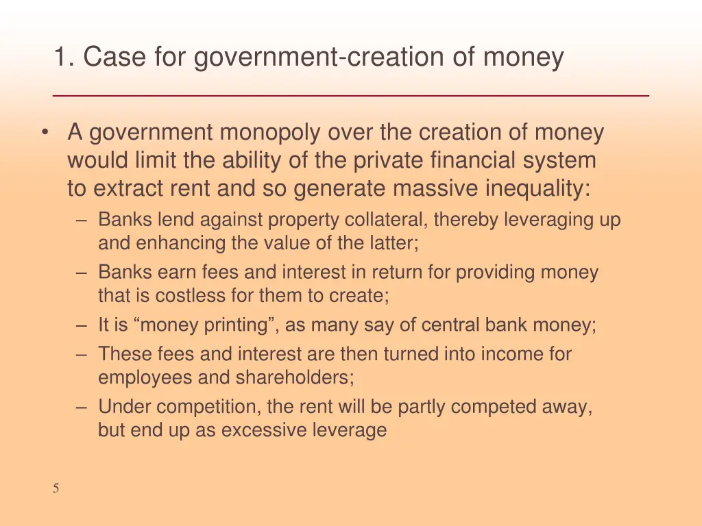 1 case for government creation of money 2