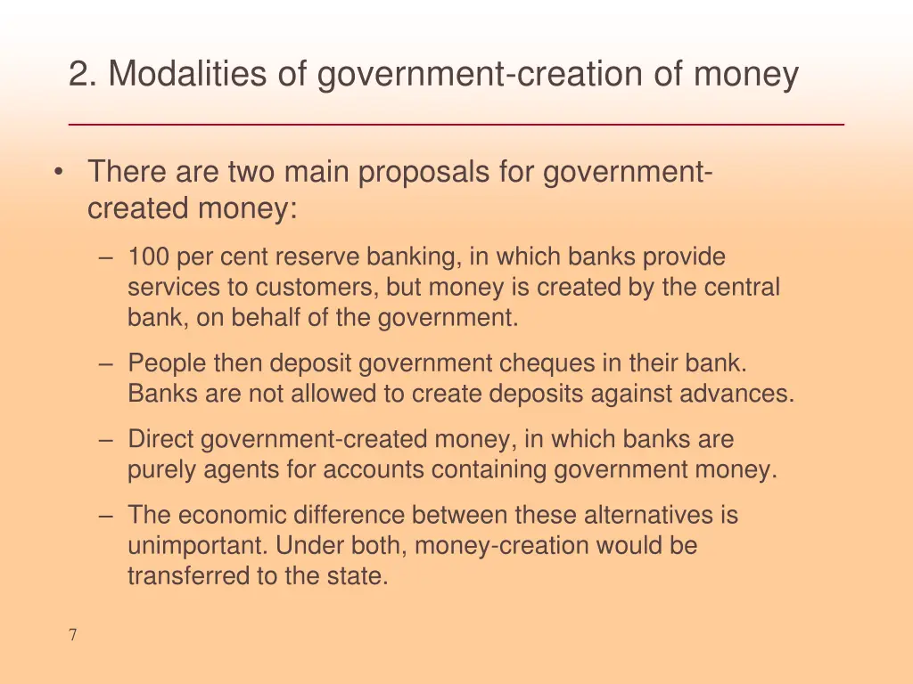 2 modalities of government creation of money