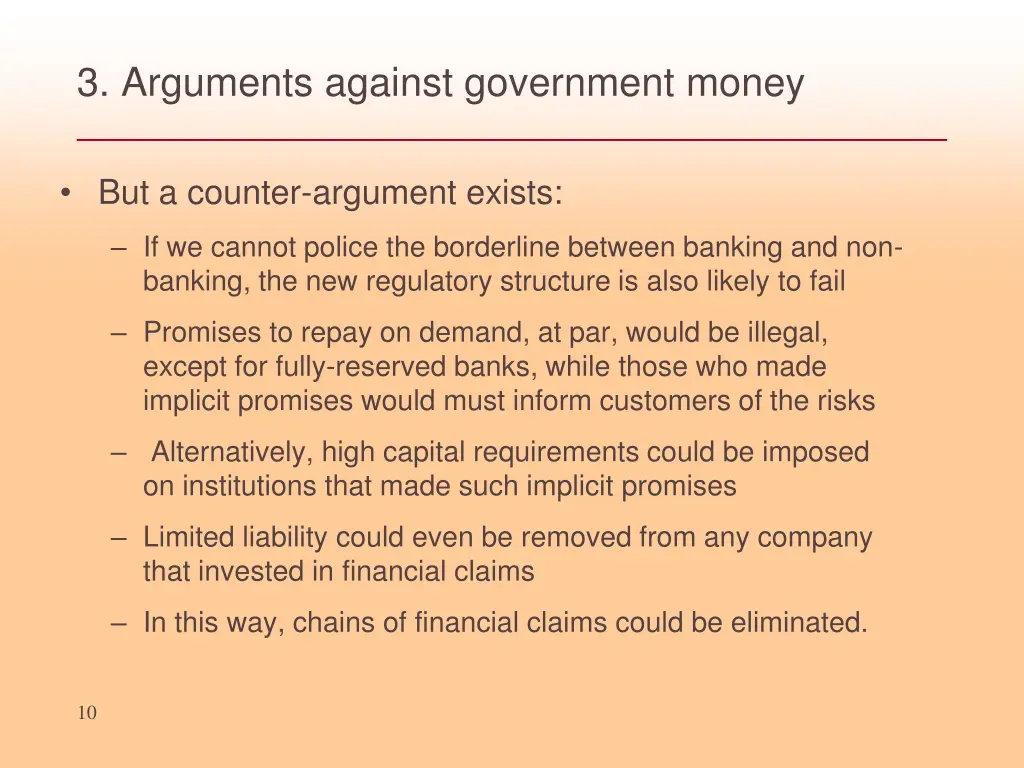 3 arguments against government money 2