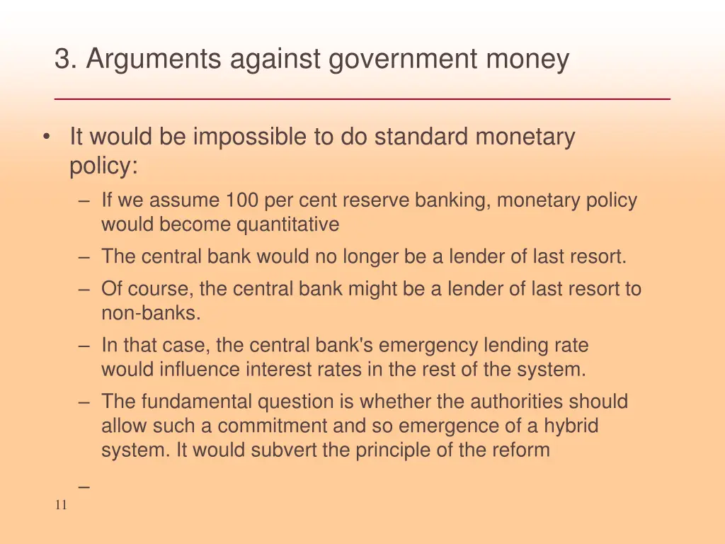 3 arguments against government money 3