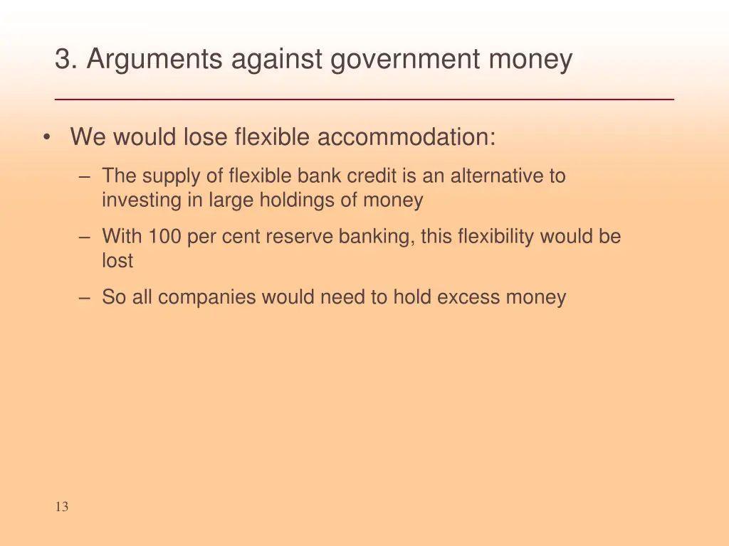 3 arguments against government money 5