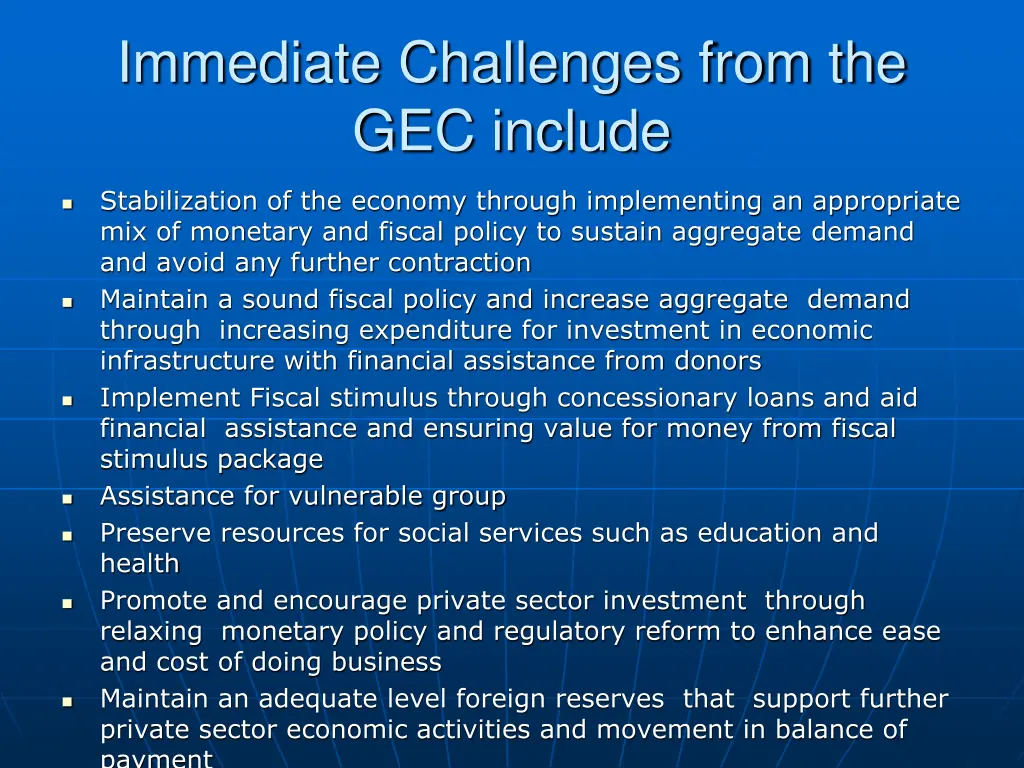 immediate challenges from the gec include