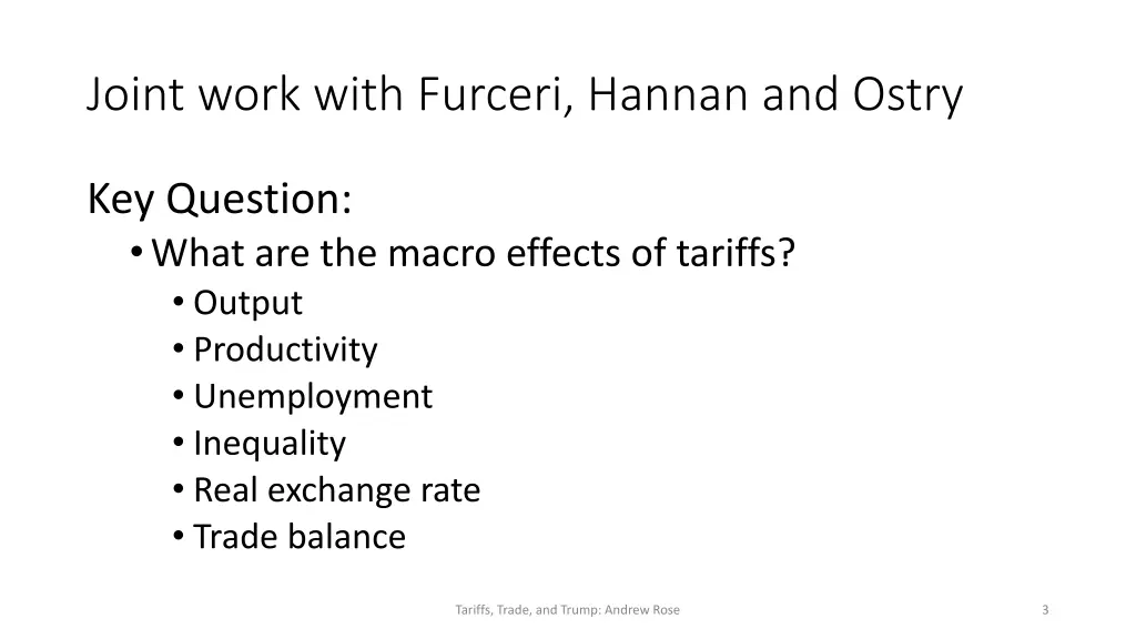 joint work with furceri hannan and ostry