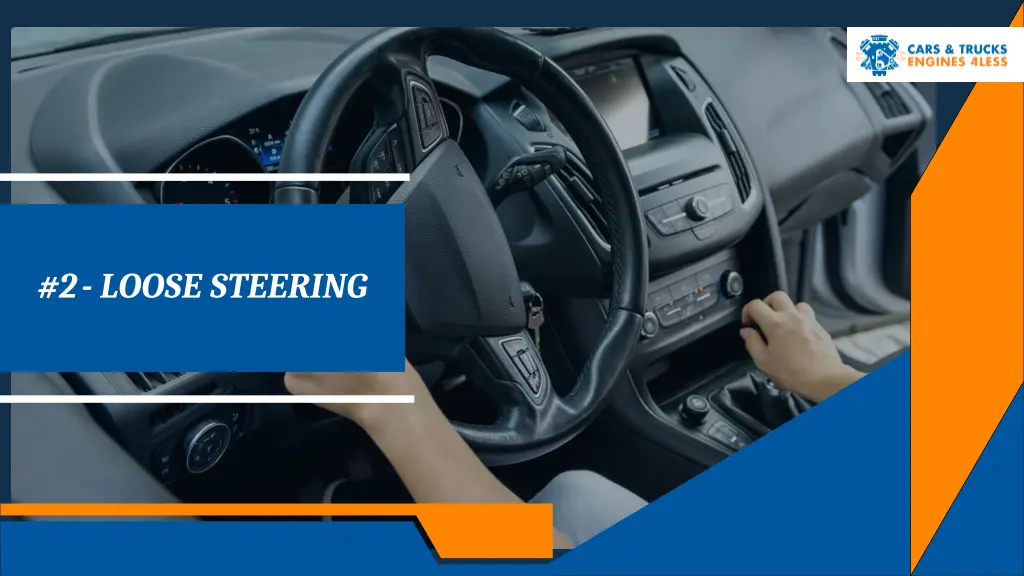 2 loose steering