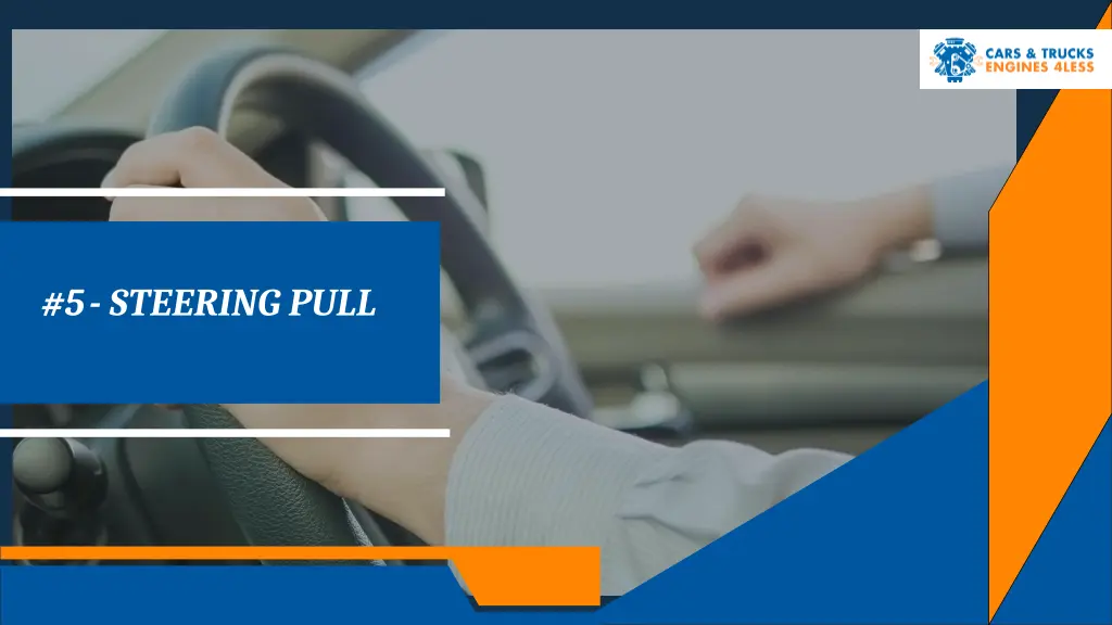 5 steering pull