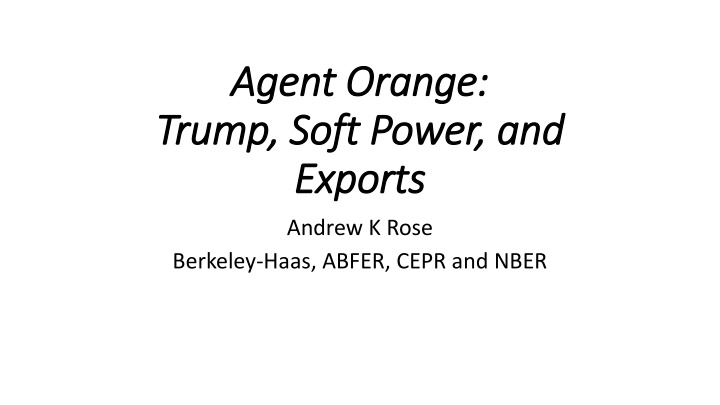 agent orange agent orange trump soft power