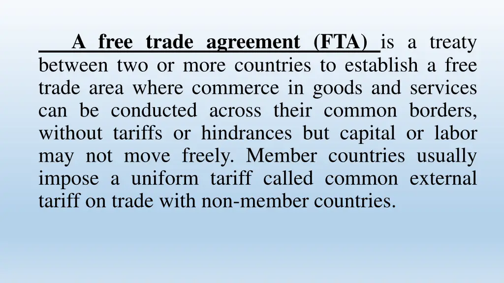 a free trade agreement fta is a treaty between