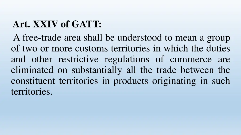 art xxiv of gatt a free trade area shall