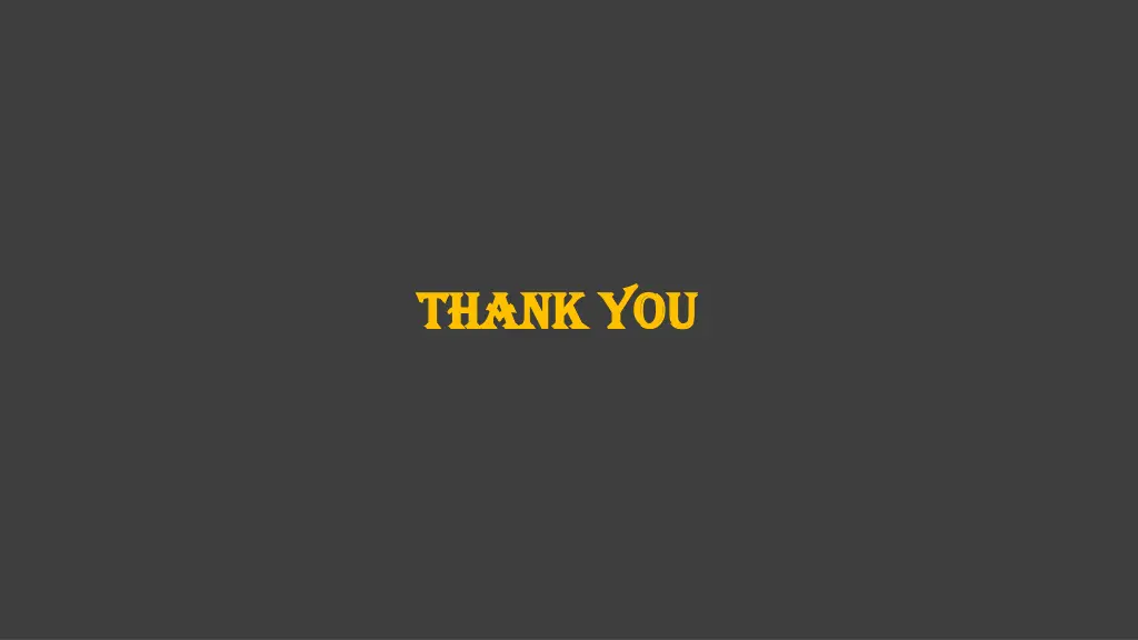 thank you thank you