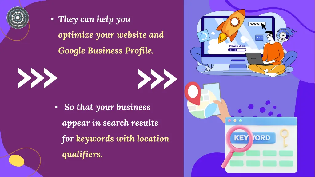 they can help you optimize your website