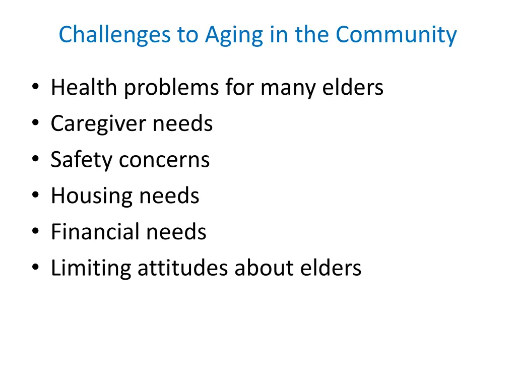 challenges to aging in the community