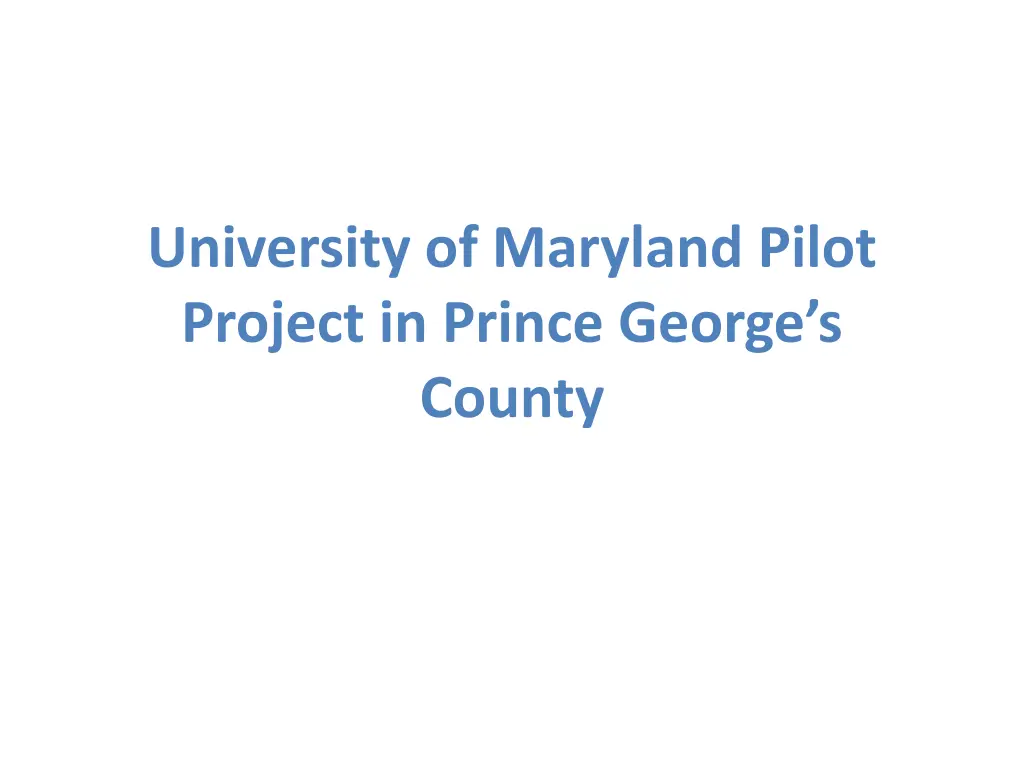 university of maryland pilot project in prince