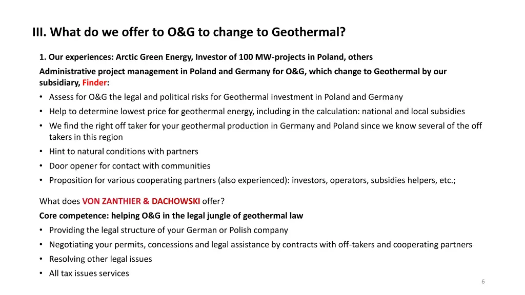 iii what do we offer to o g to change
