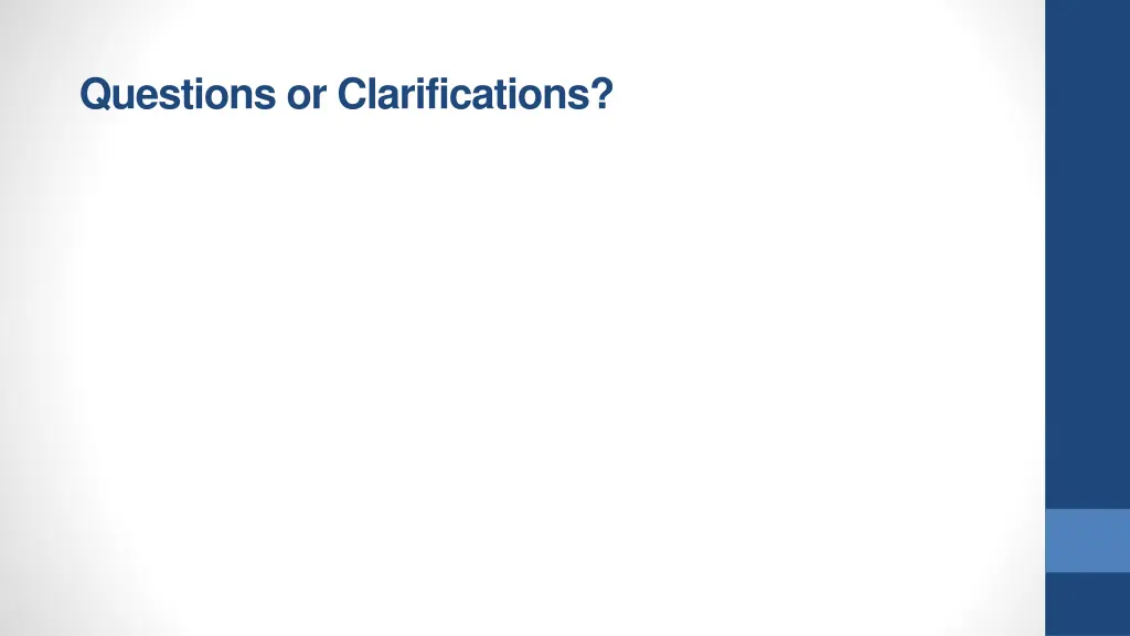 questions or clarifications