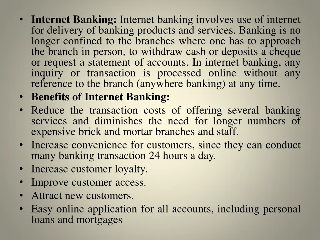 internet banking internet banking involves