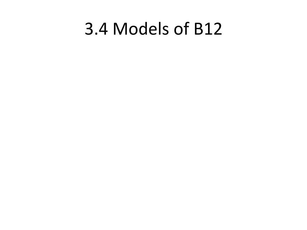 3 4 models of b12