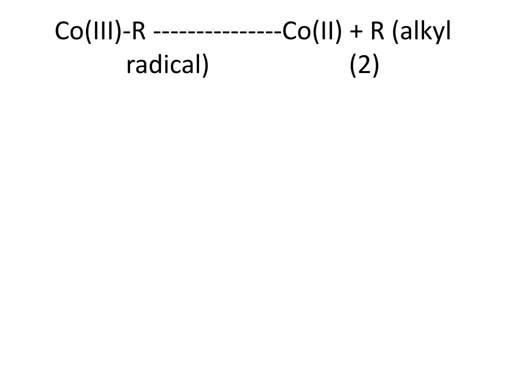 co iii r co ii r alkyl radical 2
