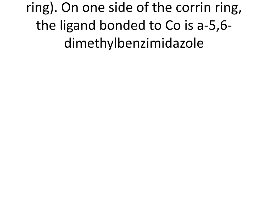 ring on one side of the corrin ring the ligand
