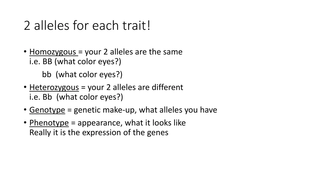 2 alleles for each trait