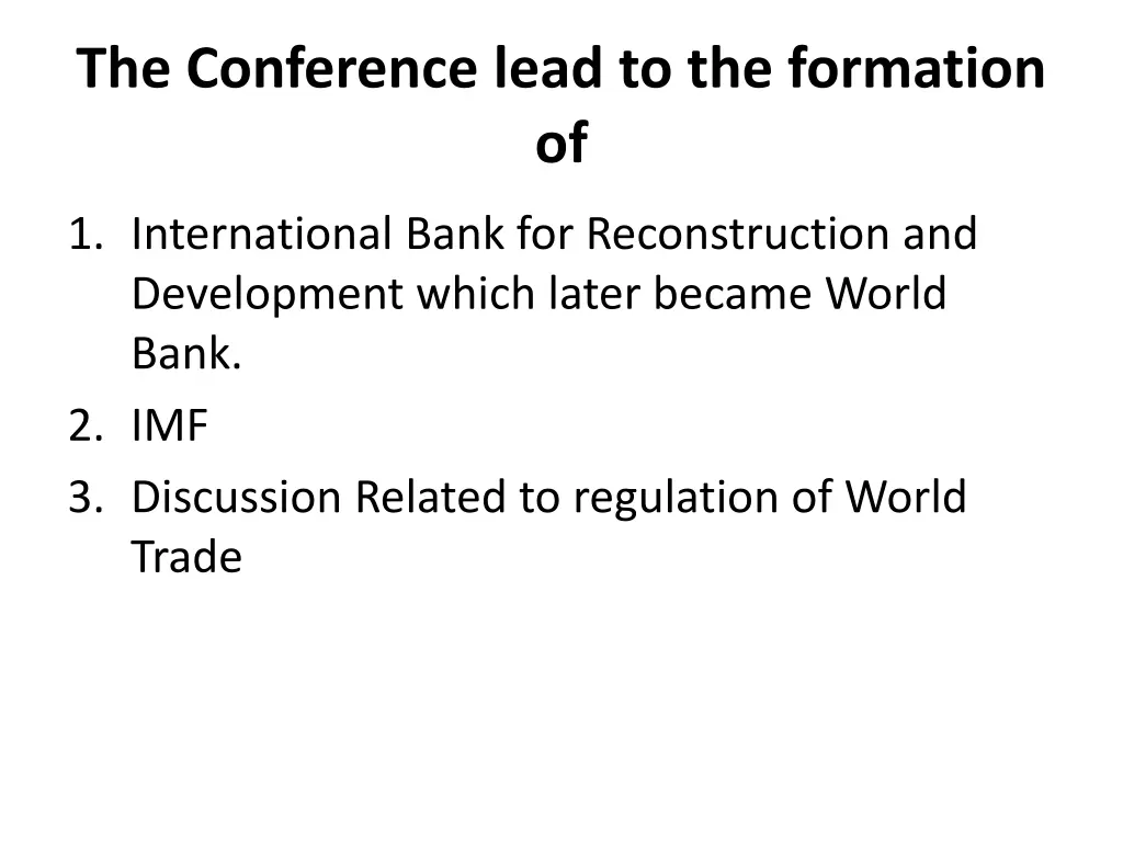 the conference lead to the formation of