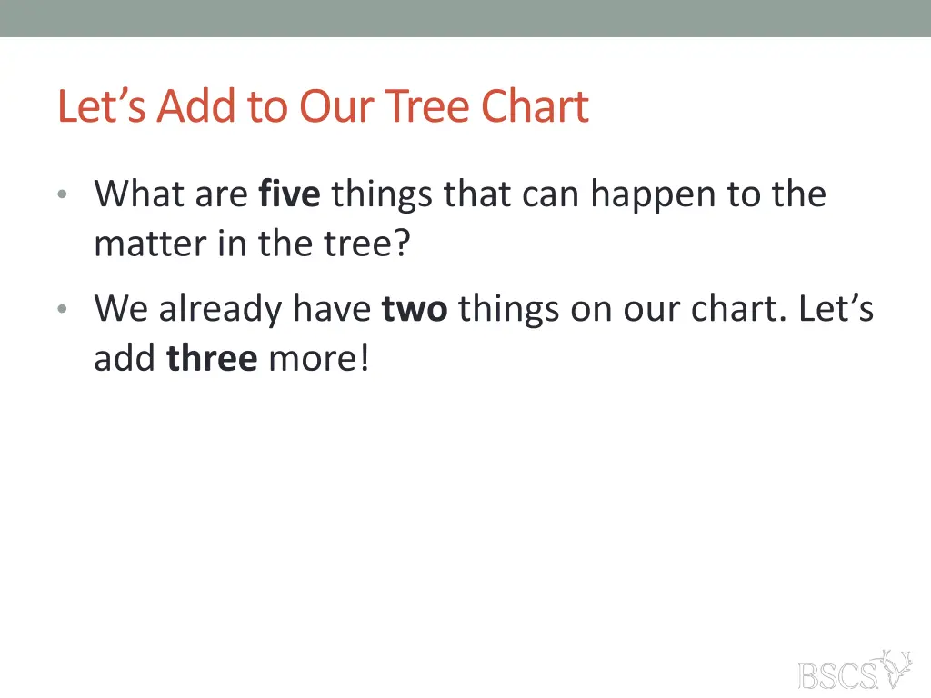 let s add to our tree chart