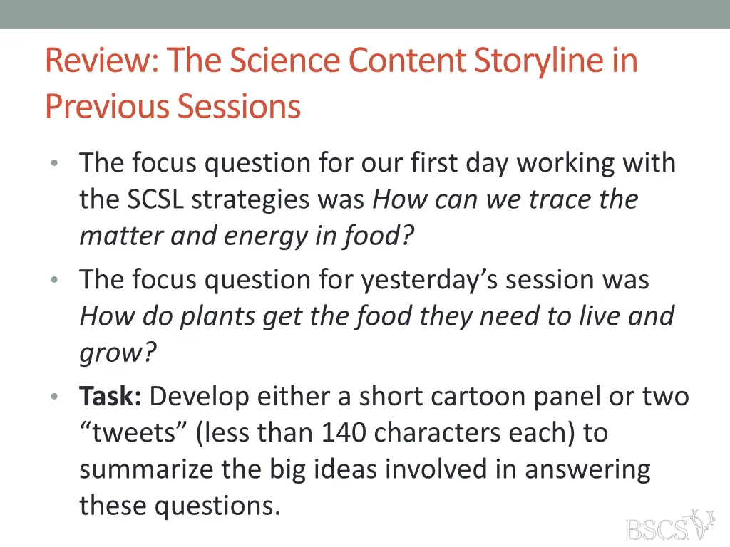 review the science content storyline in previous