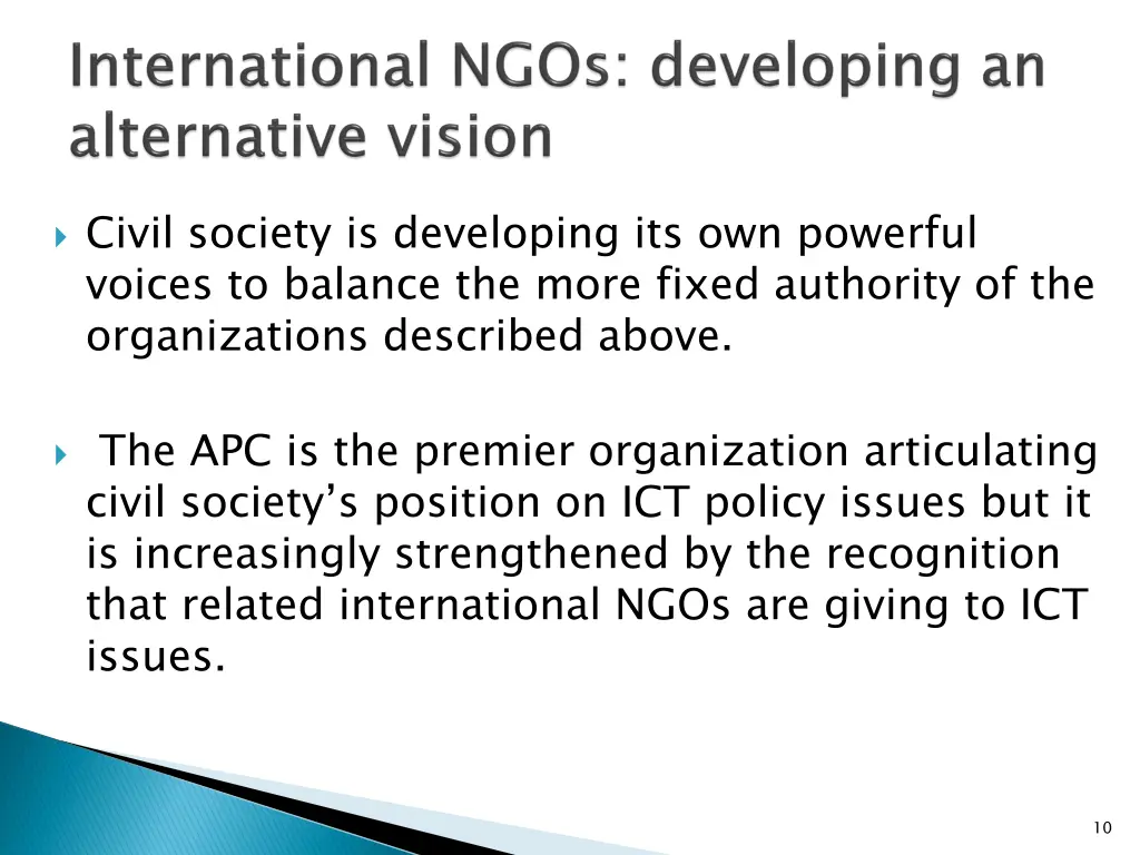 civil society is developing its own powerful