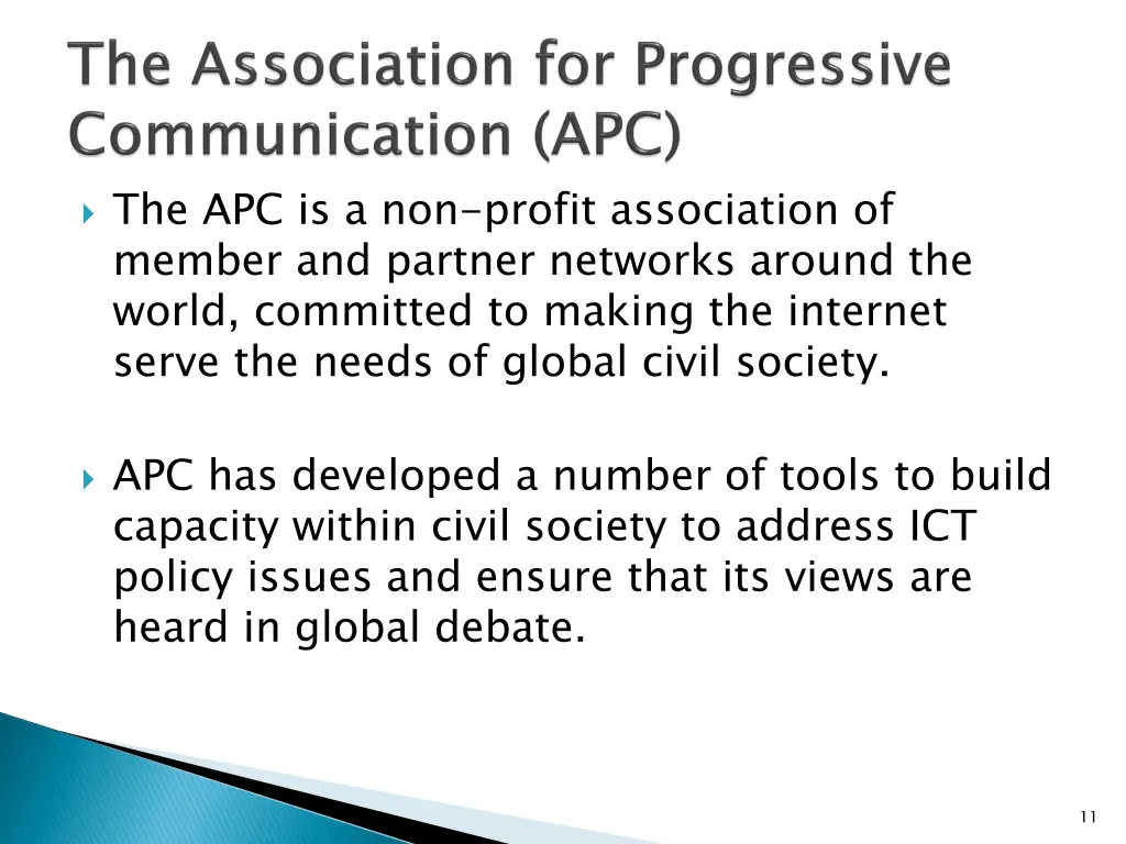the apc is a non profit association of member