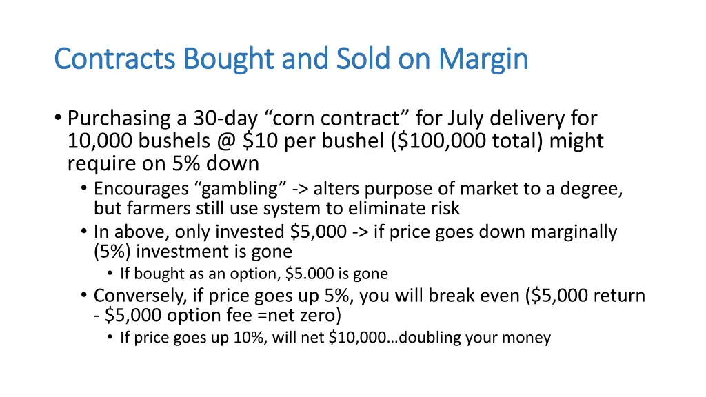 contracts bought and sold on margin contracts