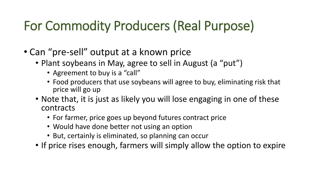 for commodity producers real purpose