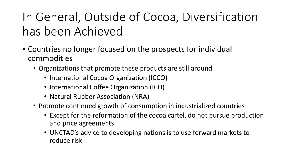 in general outside of cocoa diversification