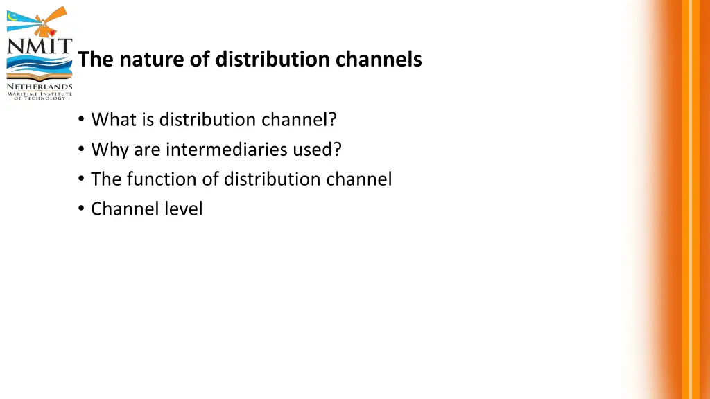the nature of distribution channels