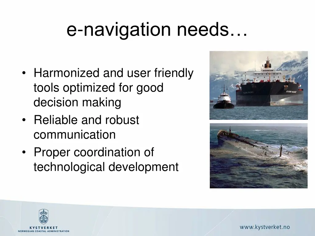 e navigation needs