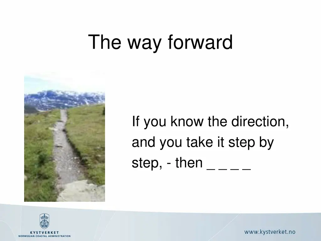 the way forward