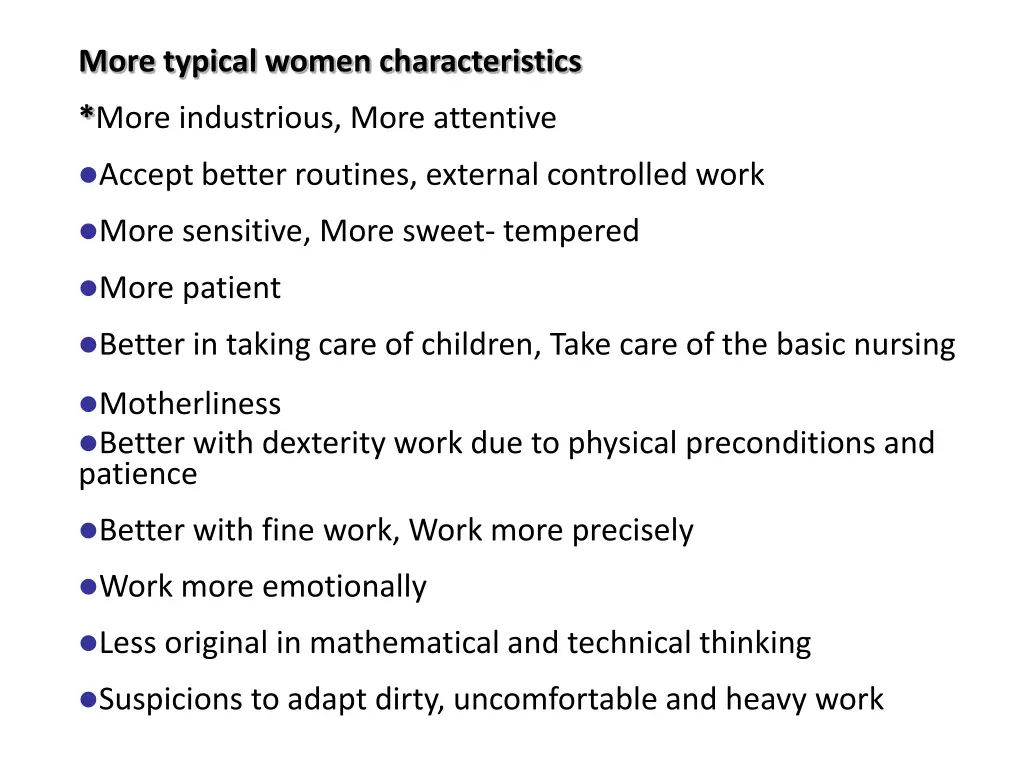 more typical women characteristics