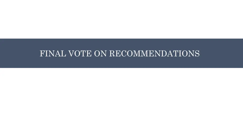 final vote on recommendations 1