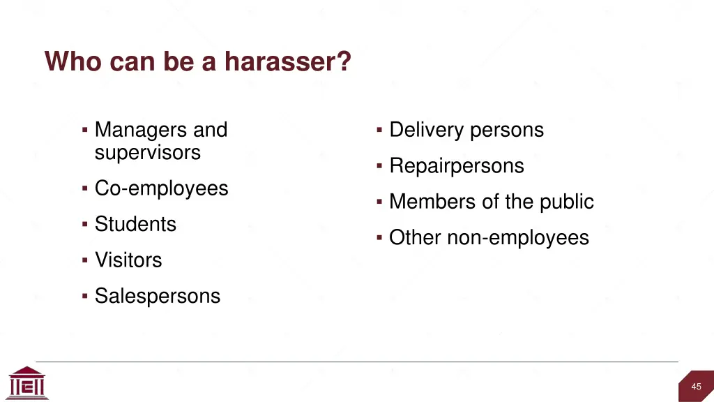 who can be a harasser
