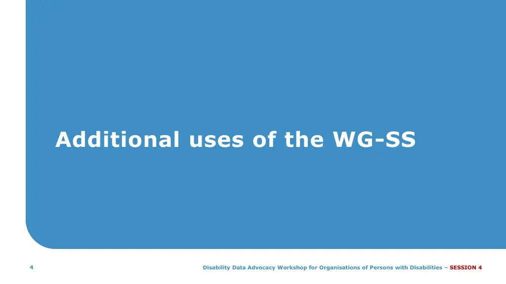 additional uses of the wg ss